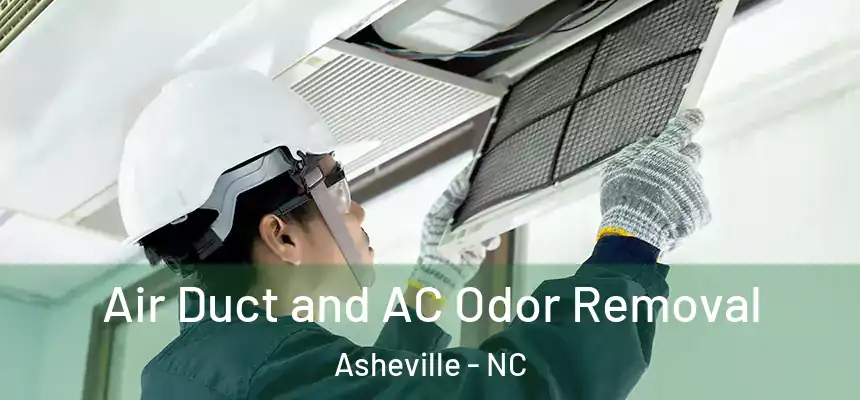Air Duct and AC Odor Removal Asheville - NC